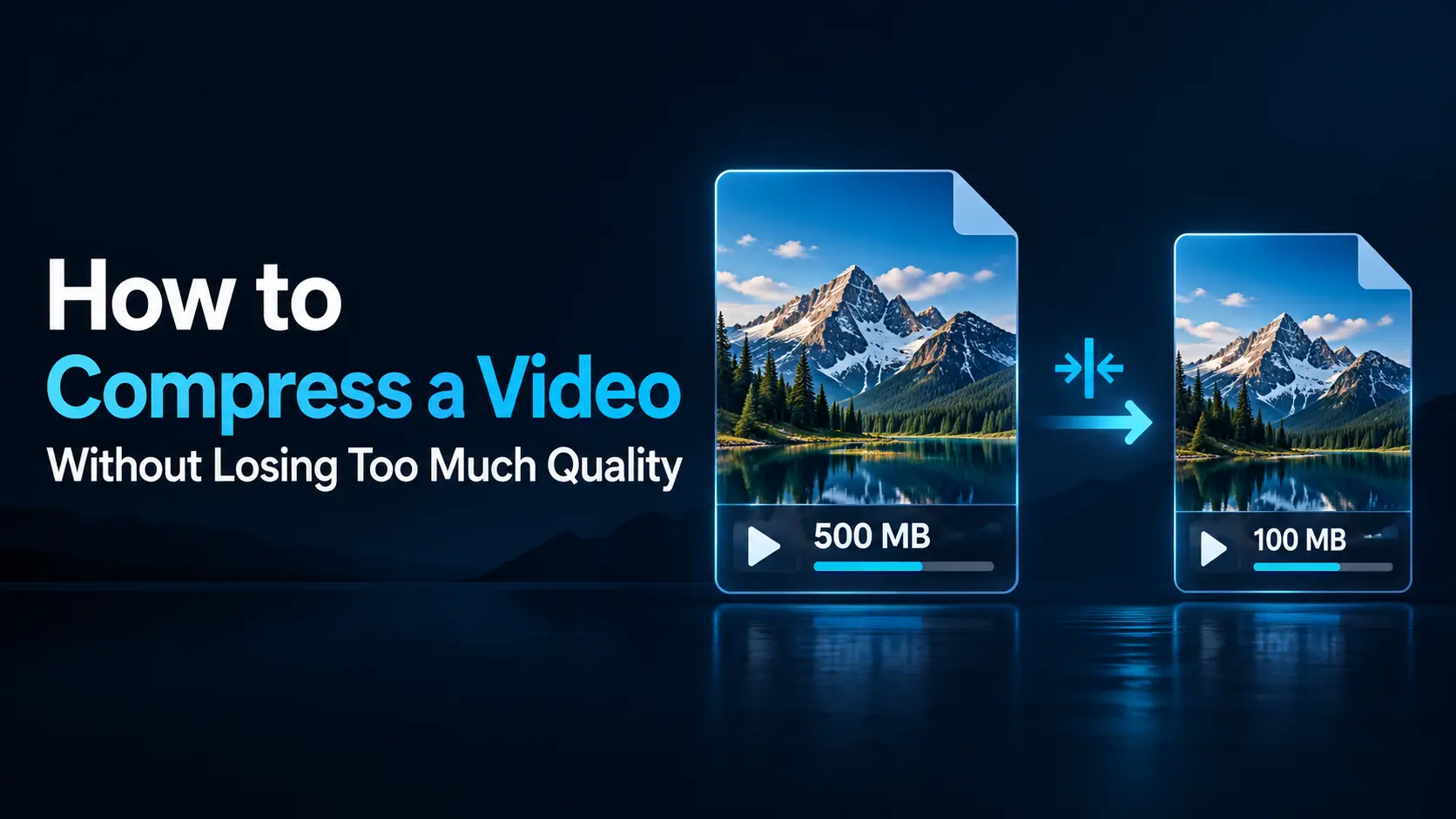 How to Compress a Video