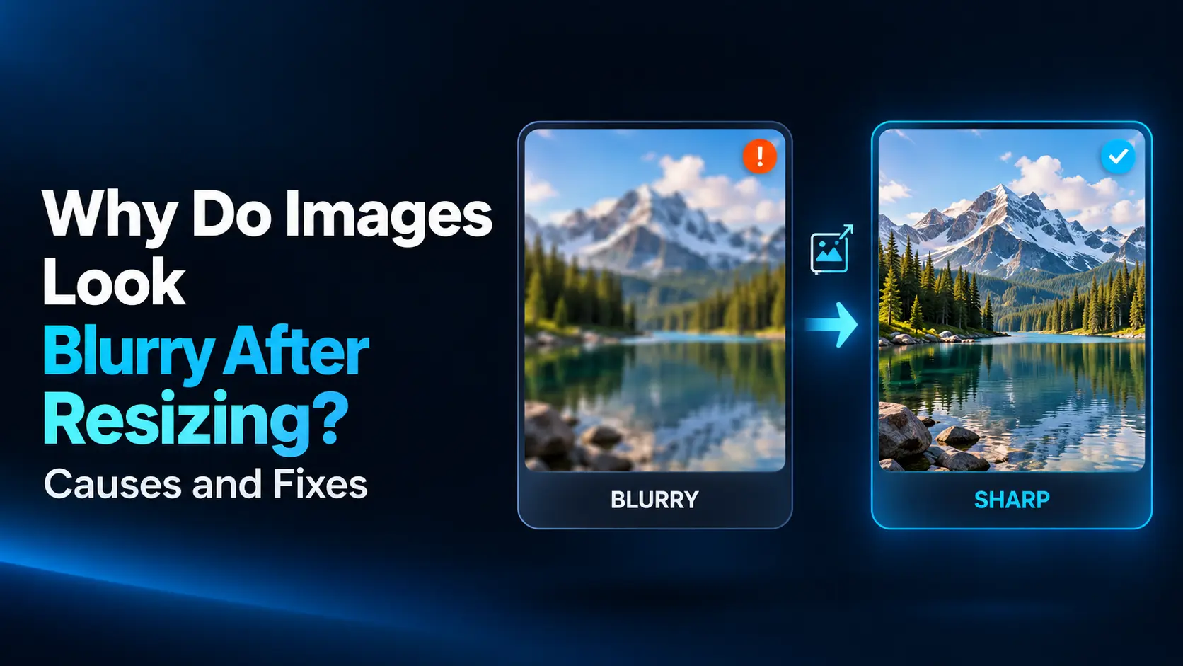 Why Do Images Look Blurry After Resizing